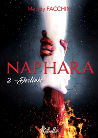 NAPHARA : 2 - DESTINEE