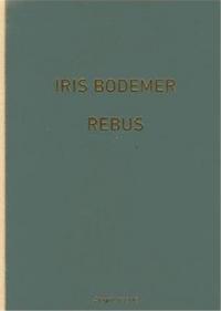 IRIS BODEMER REBUS JEWELRY 1997-2013 /ANGLAIS/ALLEMAND
