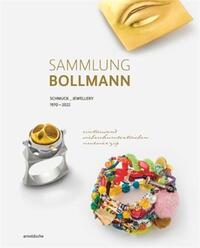 SAMMLUNG BOLLMANN SCHMUCK / JEWELLERY 1970-2022 /ANGLAIS/ALLEMAND