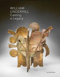 WILLIAM UNDERHILL CASTING A LEGACY /ANGLAIS