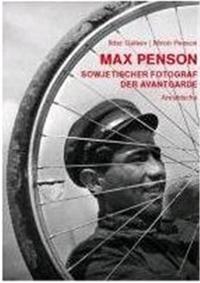 MAX PENSON SOVIET AVANT-GARDE PHOTOGRAPHER /ANGLAIS/ALLEMAND/RUSSE