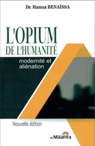 L'OPIUM DE L'HUMANITE MODERNITE ET ALIENATION