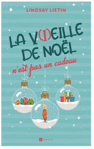 LA V(I)EILLE DE NOEL N EST PAS UN CADEAU