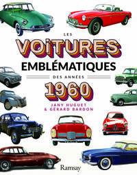 LES VOITURES EMBLEMATIQUES DES ANNEES 1960