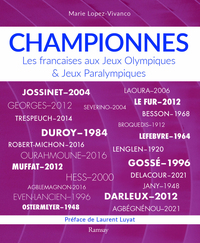 Championnes - les françaises aux jeux olympiques et jeux paralympiques