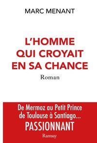 L'homme qui croyait en sa chance