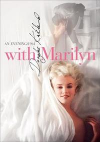 DOUGLAS KIRKLAND WITH MARILYN AN EVENING 1961 /ANGLAIS