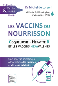 Les vaccins du nourrisson - Coqueluche - Hépatite B et les vaccins hexavalents