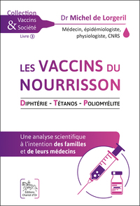 LES VACCINS DU NOURRISSON - DIPHTERIE - TETANOS - POLIOMYELITE