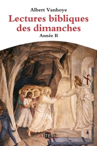 LECTURES BIBLIQUES DES DIMANCHES, ANNEE B