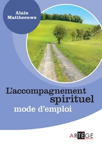 L'accompagnement spirituel, mode d'emploi