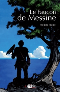 LE FAUCON DE MESSINE