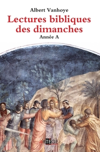 LECTURES BIBLIQUES DES DIMANCHES, ANNEE A