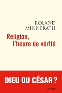 Religion, l'heure de vérité