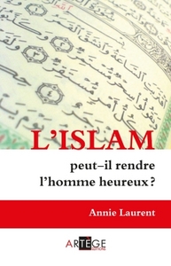 L'ISLAM PEUT-IL RENDRE L'HOMME HEUREUX ?