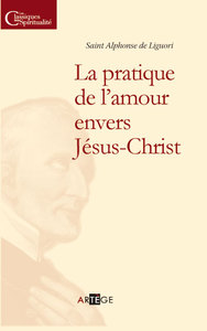 LA PRATIQUE DE L'AMOUR ENVERS JESUS-CHRIST