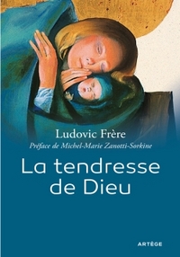 LA TENDRESSE DE DIEU