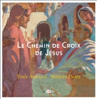 Le Chemin de Croix de Jésus