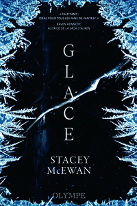 GLACE - LA TRILOGIE DES GLACES, I