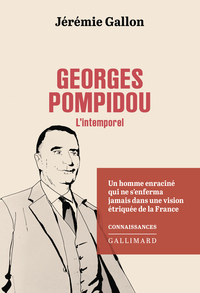 GEORGES POMPIDOU - L'INTEMPOREL