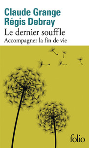 LE DERNIER SOUFFLE - ACCOMPAGNER LA FIN DE VIE