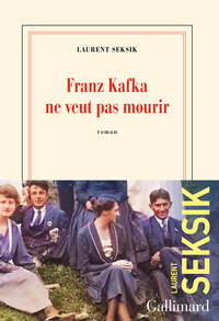 FRANZ KAFKA NE VEUT PAS MOURIR