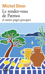 LE RENDEZ-VOUS DE PATMOS ET AUTRES PAGES GRECQUES