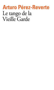 LE TANGO DE LA VIEILLE GARDE