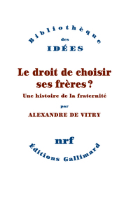 Le droit de choisir ses frères ?