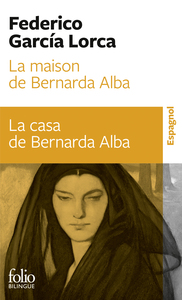 LA MAISON DE BERNARDA ALBA/LA CASA DE BERNARDA ALBA - DRAME DE FEMMES DANS LES VILLAGES D'ESPAGNE/DR