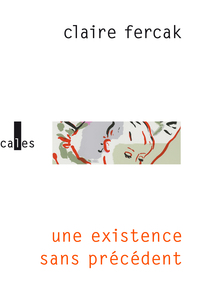 UNE EXISTENCE SANS PRECEDENT