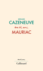 Ma vie avec Mauriac