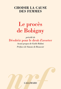 LE PROCES DE BOBIGNY - CHOISIR LA CAUSE DES FEMMES