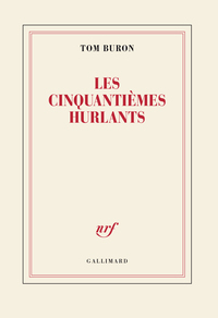 LES CINQUANTIEMES HURLANTS