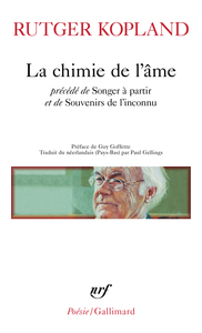 La chimie de l'âme / Songer à partir / Souvenirs de l'inconnu