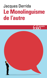 LE MONOLINGUISME DE L'AUTRE