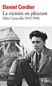 LA VICTOIRE EN PLEURANT - ALIAS CARACALLA 1943-1946