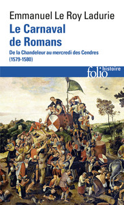 LE CARNAVAL DE ROMANS - DE LA CHANDELEUR AU MERCREDI DES CENDRES (1579-1580)