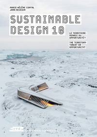 SUSTAINABLE DESIGN 10 - LE TERRITOIRE : MENACE OU OPPORTUNITE ?