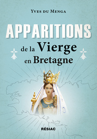 APPARITIONS DE LA VIERGE EN BRETAGNE