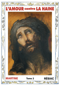 L'AMOUR CONTRE LA HAINE TOME 2