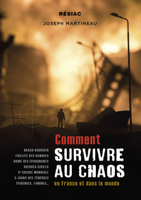 COMMENT SURVIVRE AU CHAOS