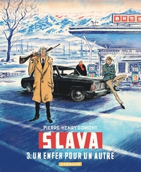 SLAVA - TOME 3 - UN ENFER POUR UN AUTRE