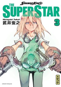 Shaman King - The Super Star - Tome 3