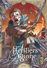 Les héritiers d'Agïone - Tome 3