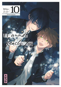 I Cannot Reach You - Tome 10