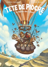 Tête de Pioche - Tome 2 - Le Bipède des Collines