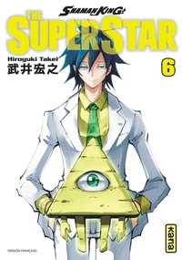 Shaman King - The Super Star - Tome 6