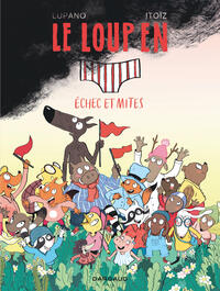 Le Loup en slip - Tome 10 - Échec et mites