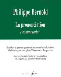 LA PRONONCIATON - EXERCICES ET GAMMES POUR MAITRISER TOUTES LES ARTICULATIONS A LA FLUTE ET JOUER AV